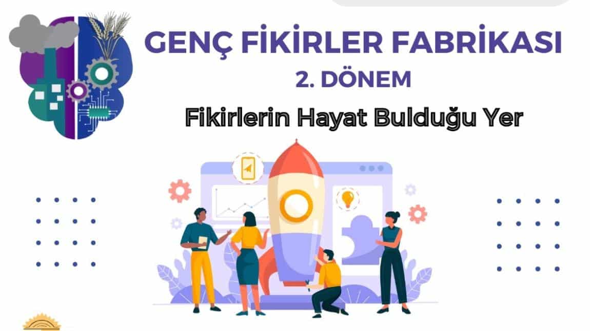 GENÇ FİKİRLER FABRİKASI